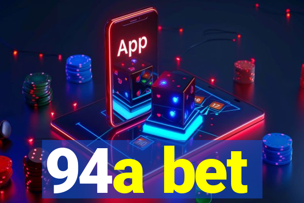 94a bet